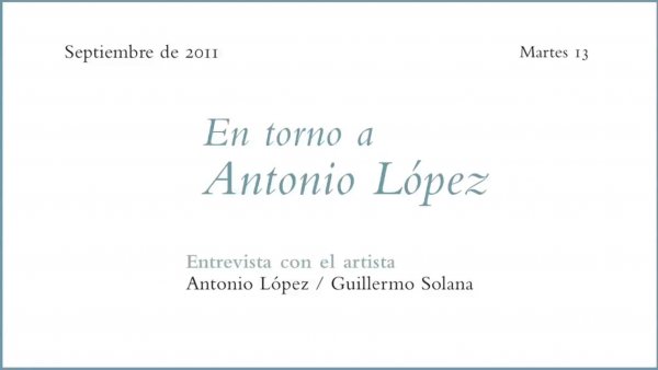 Ciclo de conferencias En torno a Antonio López
