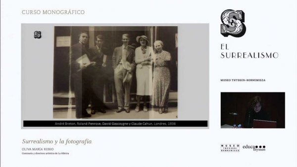 Curso "El surrealismo". Oliva María Rubio: Surrealismo y la fotografía.