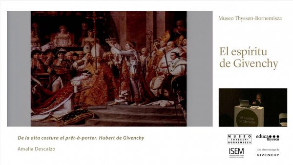 De la alta costura al prêt-à-porter. Conferencia de Amalia Descalzo / "El espíritu de Givenchy".