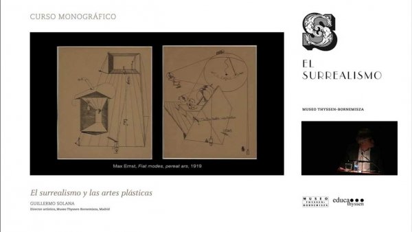 Curso "El surrealismo". Guillermo Solana: El surrealismo y las artes plásticas.