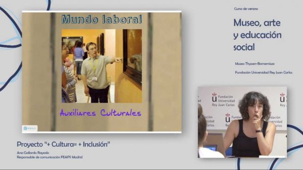 Curso Museo, arte y educación social. Ana Gallardo. Proyecto "+ Cultura= + Inclusión"