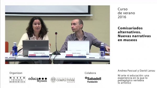 comisariados alternativos- Andrea Pascual y David Lanau - educadores - centro de estudios - educathyssen