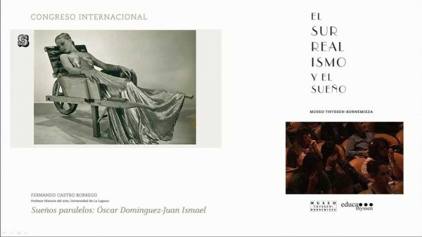 Congreso "El surrealismo y el sueño". Fernando Castro Borrego: Sueños paralelos.