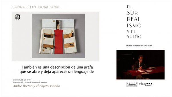 Congreso "El surrealismo y el sueño". Enmanuel Guigon: Breton y el objeto soñado.