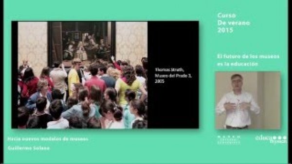 Curso: El futuro de los museos / Guillermo Solana: Hacia nuevos modelos de museos