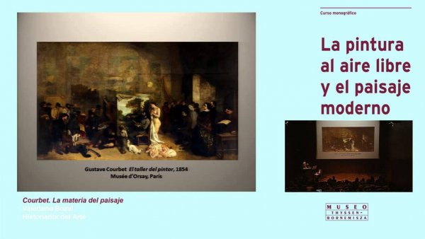 Curso "La pintura al aire libre y el paisaje moderno". Valeriano Bozal: Courbet...