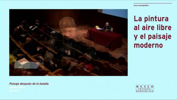 Curso "La pintura al aire libre y el paisaje moderno". Antoni Marí: Paisaje después de la batalla