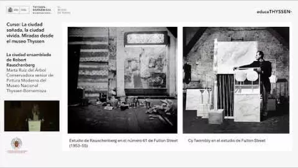 Conferencia | La ciudad ensamblada de Robert Rauschenberg | Curso | La ciudad soñada (8/8)