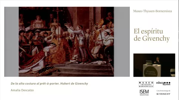 De la alta costura al prêt-à-porter. Conferencia de Amalia Descalzo / "El espíritu de Givenchy".