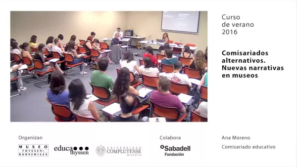 comisariados alternativos- Ana Moreno. Comisariado educativo - educadores - centro de estudios - educathyssen