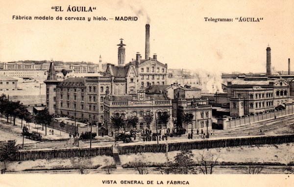 Fábrica de cerveza El Águila, Madrid, principios siglo XX